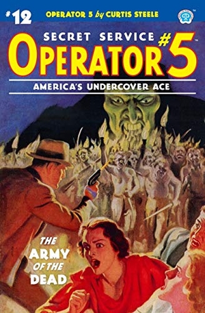 Davis, Frederick C.. Operator 5 #12: The Army of the Dead. Steeger Properties LLC, 2020.