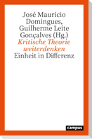 Kritische Theorie weiterdenken