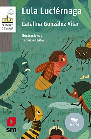 González Vilar, Catalina. Lula luciérnaga. Fundación Santa María-Ediciones SM, 2019.