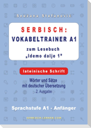 Serbisch: Vokabeltrainer A1 zum Buch "Idemo dalje 1" - lateinische Schrift