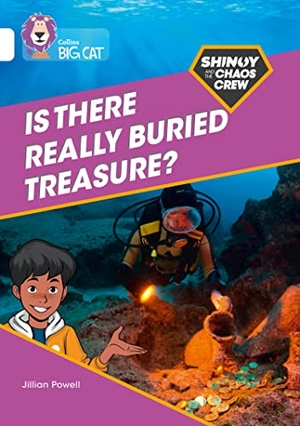 Powell, Jillian. Shinoy and the Chaos Crew: Is there really buried treasure? - Band 10/White. HarperCollins Publishers, 2021.