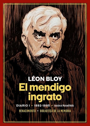 Bloy, Léon. El mendigo ingrato : diario I : 1892-1895. Editorial Renacimiento, 2023.