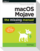 macOS Mojave: The Missing Manual