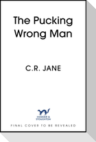 The Pucking Wrong Man