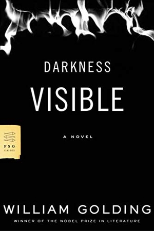 Golding, William. Darkness Visible. Farrar, Strauss & Giroux-3PL, 2007.