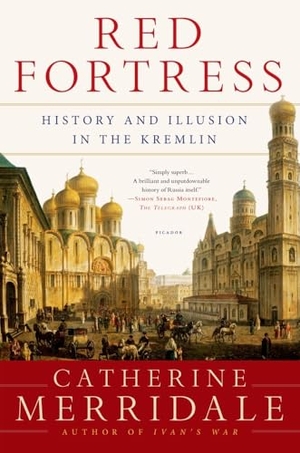 Merridale, Catherine. RED FORTRESS. St. Martins Press-3PL, 2014.