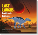 Last Laughs: Prehistoric Epitaphs