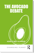 The Avocado Debate