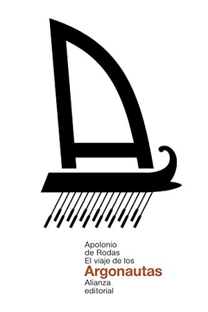 García Gual, Carlos / Apolonio De Rodas. El viaje de los argonautas. Alianza Editorial, 2016.