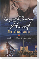 Seventh Inning Heat