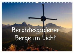 Berger, Herbert. Berchtesgadener Berge im Licht (Wandkalender 2024 DIN A3 quer), CALVENDO Monatskalender - Stimmungsvolle Gipfelbilder. Calvendo, 2023.