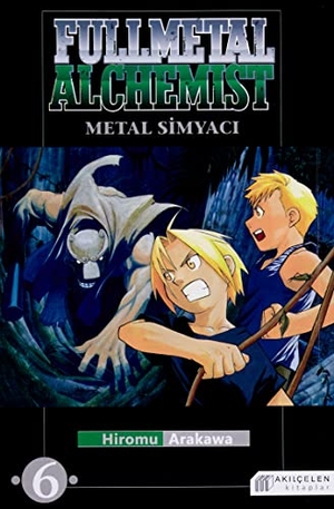 Arakawa, Hiromu. Fullmetal Alchemist - Metal Simyaci 06. Akilcelen Kitaplar, 2020.