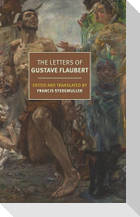 The Letters of Gustave Flaubert