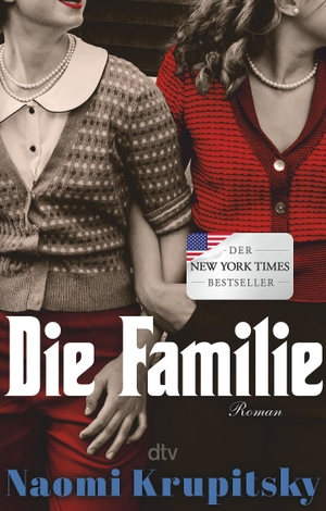Krupitsky, Naomi. Die Familie - Roman | Der ¿New York Times¿-Bestseller!. dtv Verlagsgesellschaft, 2024.