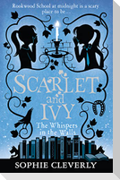 The Whispers in the Walls: A Scarlet and Ivy Mystery