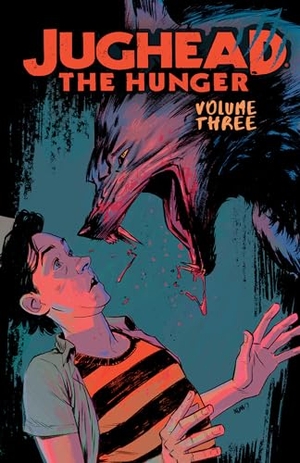 Tieri, Frank. Jughead: The Hunger Vol. 3. Archie Comic Publications, 2019.