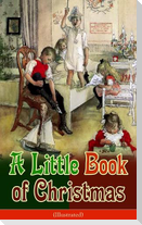 A Little Book of Christmas (Illustrated)