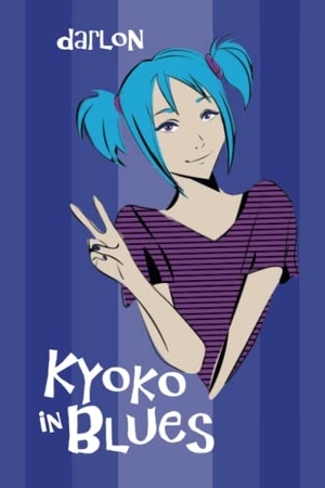 Darlon. Kyoko in Blues. Xlibris US, 2020.