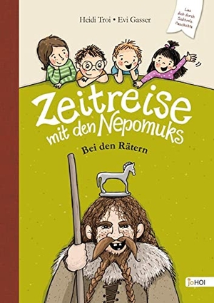 Troi, Heidi. Zeitreise mit den Nepomuks - Bei den Rätern. NOVA MD, 2021.