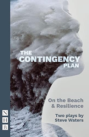 Waters, Steve. The Contingency Plan - Two plays. Nick Hern Books, 2022.