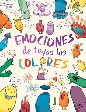 Mills, Andrea. Emociones de Todos Los Colores (Big Feelings, Little Feelings). DK Publishing (Dorling Kindersley), 2026.