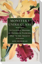 Monsters Under Glass