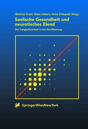 Franz, M. / K. Lieberz et al (Hrsg.). Seelische Gesundheit und neurotisches Elend - Der Langzeitverlauf der Bevölkerung. Springer Vienna, 2000.