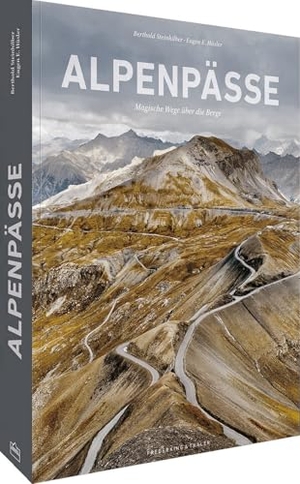 Hüsler, Eugen E.. Bildband Alpen - Alpenpässe - Magische Wege über die Berge. Mit spektakulären Landschaftsfotografien. Frederking u. Thaler, 2024.