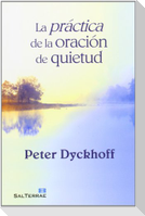La práctica de la oración de quietud