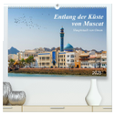 Entlang der Küste von Muscat (hochwertiger Premium Wandkalender 2025 DIN A2 quer), Kunstdruck in Hochglanz