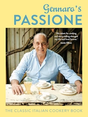 Contaldo, Gennaro. Gennaro's Passione - The Classic Italian Cookery Book. HarperCollins Publishers, 2017.