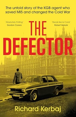Kerbaj, Richard. The Defector - The untold story of the KGB agent who saved MI5 and changed the Cold War - 'Reads like le Carre', Robert Verkaik. John Blake Publishing Ltd, 2025.