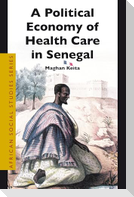 A Political Economy of Health Care in Senegal