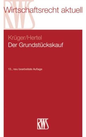Krüger, Wolfgang / Christian Hertel. Der Grundstückskauf. RWS Verlag, 2026.