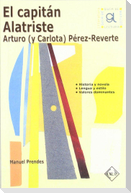 El capitán Alatriste : Arturo y Carlota Pérez Reverte
