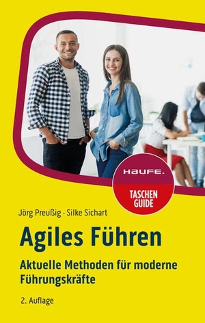 Preußig, Jörg / Silke Sichart. Agiles Führen - Aktuelle Methoden für moderne Führungskräfte. Haufe Lexware GmbH, 2023.