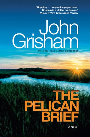 Grisham, John. The Pelican Brief. DELTA, 2006.