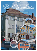 Bad Windsheim - Historische Reichsstadt in Franken (Wandkalender 2024 DIN A3 hoch), CALVENDO Monatskalender