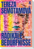 Radikale Bedürfnisse