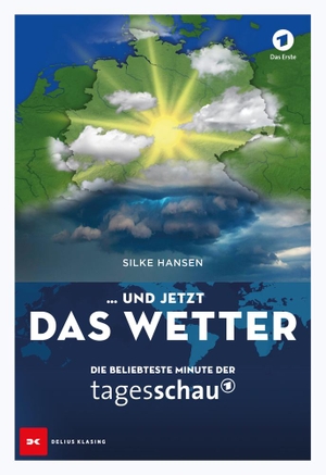 Hansen, Silke. ... und jetzt das Wetter - Die beliebteste Minute der Tagesschau. Delius Klasing Vlg GmbH, 2020.