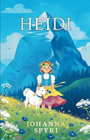 Spyri, Johanna. Heidi. Read & Co. Children's, 2020.
