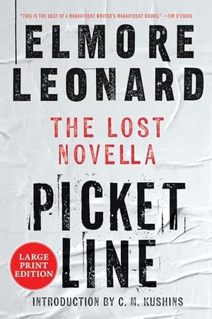 Leonard, Elmore. Picket Line - The Lost Novella. HarperCollins, 2025.