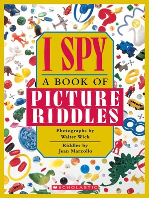Marzollo, Jean. I Spy: A Book of Picture Riddles. Scholastic Inc., 1992.