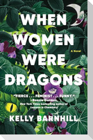 When Women Were Dragons