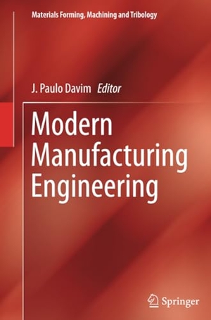 Davim, J. Paulo (Hrsg.). Modern Manufacturing Engineering. Springer International Publishing, 2016.