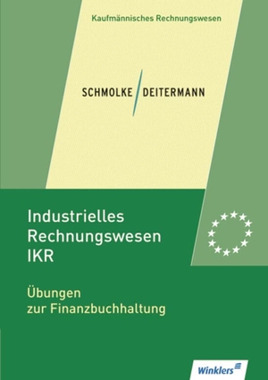Clasen, Bianca / Deitermann, Manfred et al. Industrielles Rechnungswesen - IKR. Übungen zur Finanzbuchhaltung: Übungsheft - Übungen zur Finanzbuchhaltung. Winklers Verlag, 2016.