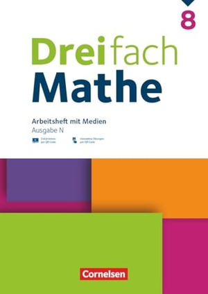 Dreifach Mathe 8. Schuljahr - Ausgabe N - Arbeitsheft mit Medien und Lösungen - Inkl. Erklärvideos und interaktiven Übungen. Cornelsen Verlag GmbH, 2025.