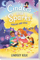 Cinders and Sparks #3: Goblins and Gold