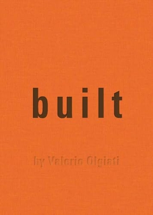 Olgiati, Valerio. Built - by Valerio Olgiati. Park Books, 2023.