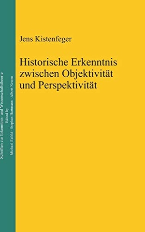 Kistenfeger, Jens. Historische Erkenntnis zwischen Objektivität und Perspektivität. De Gruyter, 2011.
